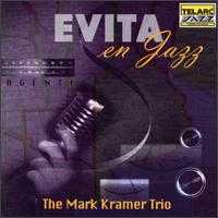 EVITA EN JAZZ. THE MARK KRAMER TRIO. 24 DE JUNIO DE 1997