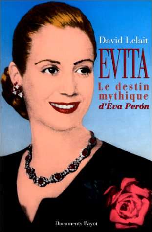 EVITA LE DESTIN MYTHIQUE